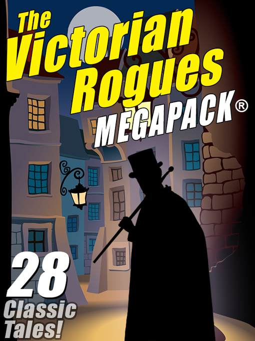 Title details for The Victorian Rogues Megapack by Maurice Leblanc - Available